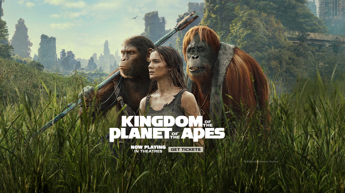 Kingdom of the planet of the apes. now playing in theatres. Get tickets.