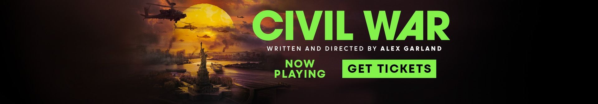 Civil war, now playing in theatres. Get tickets
