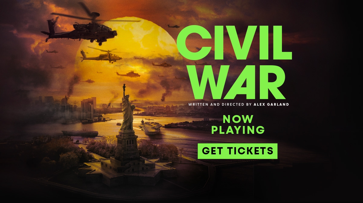 Civil war, now playing in theatres. Get tickets